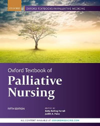 Oxford Textbook of Palliative Nursing : Oxford Textbooks in Palliative Medicine - Betty Rolling Ferrell