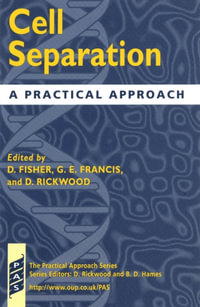Cell Separation : A Practical Approach - Derek Fisher