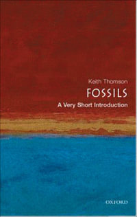 Fossils : A Very Short Introduction - Keith Thomson