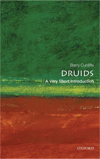 Druids : A Very Short Introduction - Barry Cunliffe