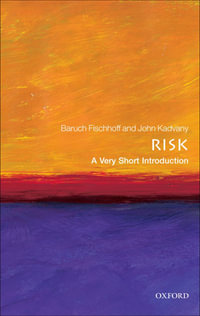 Risk : A Very Short Introduction - Baruch Fischhoff