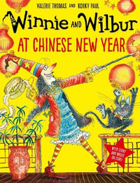 Winnie and Wilbur at Chinese New Year : Winnie The Witch - Valerie Thomas