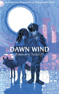 Dawn Wind - Rosemary Sutcliff