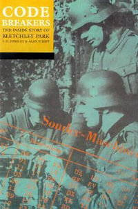 Codebreakers : The Inside Story of Bletchley Park - F. H. Hinsley
