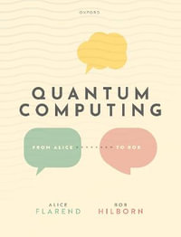 Quantum Computing : From Alice to Bob - Alice Flarend