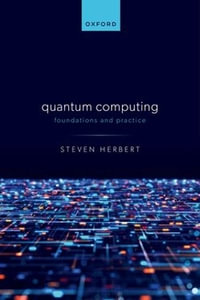Quantum Computing Cloth : Foundations and Practice - Steven Herbert