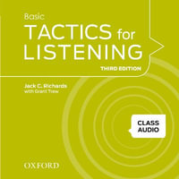 Basic Tactics for Listening Class Audio CDs : Basic: Class Audio CDs (4 Discs) - Jack C. Richards