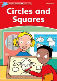 Dolphin Readers Level 2 Circles and Squares : Level 2: Circles and Squares - Rebecca Brooke