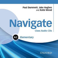 Navigate Elementary A2 Class Audio CDs : Elementary A2: Class Audio CDs - Jake Hughes