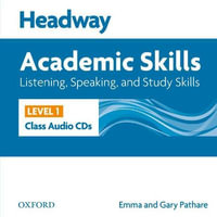 Headway Academic Skills 1 Listening, Speaking, and Study Skills : Class Audio CDs (2) - Oxford Editor