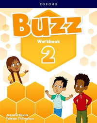 Buzz: Level 2: Student Workbook : Print Student Workbook - Oxford University Press