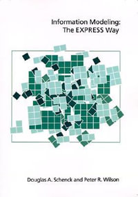 Information Modeling : The Express Way - Douglas A. Schenck