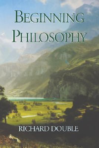 Beginning Philosophy - Richard Double