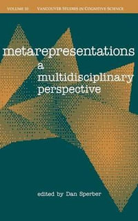 Metarepresentations : A Multidisciplinary Perspective - Dan Sperber