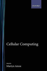 Cellular Computing : Genomics and Bioinformatics - Barbara Hanawalt