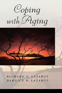 Coping with Aging : Experiencing Music, Expressing Culture - Richard S. Lazarus