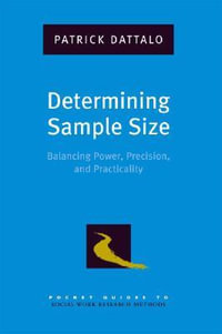 Determining Sample Size : Balancing Power, Precision, and Practicality - Patrick Dattalo