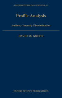 Profile Analysis : Auditory Intensity Discrimination - David M. Green