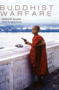 Buddhist Warfare - Michael Jerryson