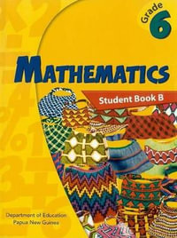 G6 Mathematics Student Book 6B Bookseller Edition : PNG Community Maths Program - Pat Lilburn
