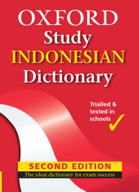 Oxford Study Indonesian Dictionary : 2nd Edition - Wendy Sahanaya
