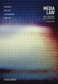 Media Law 2ed : Cases, Materials and Commentary - David Rolph