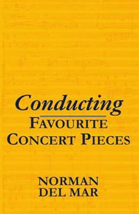 Conducting Favourite Concert Pieces - Norman Del Mar