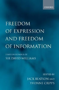 Freedom of Expression and Freedom of Information : Essays In Honour of Sir David Williams - Jack Beatson