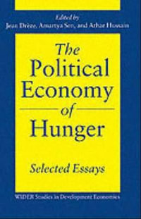 The Political Economy of Hunger, Volume 3 : Endemic Hunger - Jean Drèze