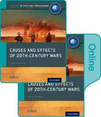 IB Course Book : History Causes and Effects of Conflicts - David Smith