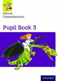 Nelson Comprehension : Year 3/Primary 4 Pupil Book 3 Pack of 15 - John Jackman