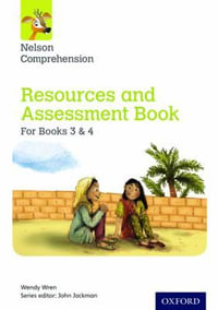 Nelson Comprehension : Years 3 & 4/Primary 4 & 5 Resources and Assessment Book - Wendy Wren