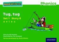Read Write Inc Phonics : Green Set 1 Storybook 6 Tug, Tug - Gill Munton