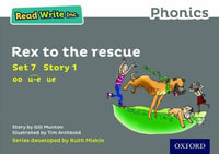 Read Write Inc Phonics : Grey Set 7 Storybook 1 Rex to the Rescue - Gill Munton
