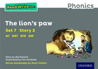 Read Write Inc Phonics : Grey Set 7 Storybook 2 The Lion's Paw - Gill Munton