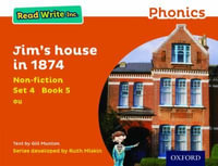 Read Write Inc Phonics : Orange Set 4 Non-fiction 5 Jim's House in 1874 - Gill Munton