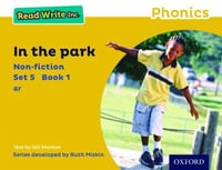 Read Write Inc Phonics : Yellow Set 5 Non-fiction 1 In the Park - Gill Munton