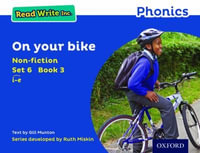 Read Write Inc Phonics : Blue Set 6 Non-fiction 3 On Your Bike - Gill Munton