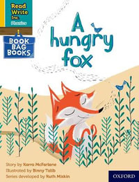 RWI PHONICS : BBB YELLOW 4 A hungry fox - Ruth Miskin