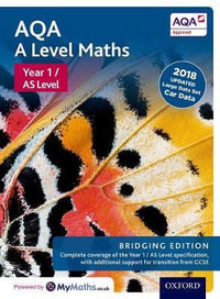 AQA A Level Maths : Year 1 / AS Level: Bridging Edition - Brian Jefferson