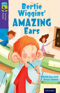 TreeTops Fiction Level 11 Bertie Wiggins' Amazing Ears : Level 11: Bertie Wiggins' Amazing Ears - David Cox