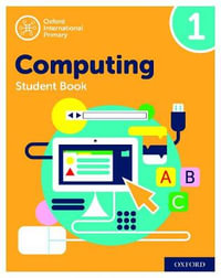 Oxford International Computing : Student Book 1 - Alison Page