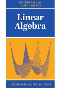 Linear Algebra : Oxford Science Publications - Richard Kaye