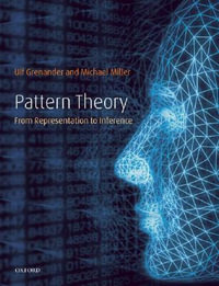 Pattern Theory : From representation to inference - Ulf Grenander