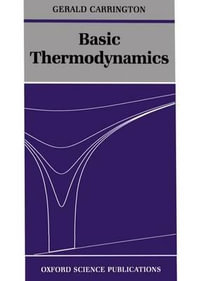 Basic Thermodynamics : Oxford Science Publications - Gerald Carrington