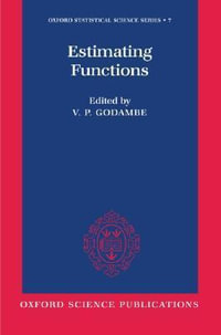 Estimating Functions : Oxford Statistical Science - V. P. Godambe