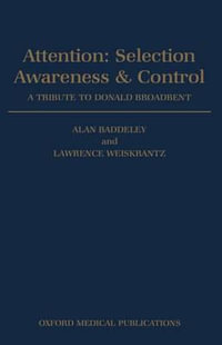 Attention : A Tribute to Donald Broadbent - Alan Baddeley