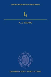 The Fourth Janko Group : Oxford Mathematical Monographs - Alexander A. Ivanov