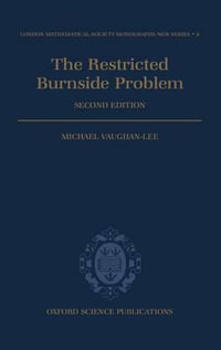 The Restricted Burnside Problem : LONDON MATHEMATICAL SOCIETY MONOGRAPHS NEW SERIES - Michael Vaughan-Lee
