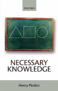 Necessary Knowledge - Henry Plotkin